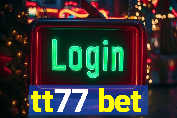 tt77 bet